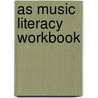 As Music Literacy Workbook door Rebecca Berkley
