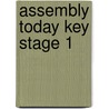 Assembly Today Key Stage 1 door Judy Richardson