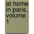 At Home in Paris, Volume 1