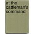 At The Cattleman's Command