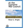 At The Supreme War Council door Peter E. Wright