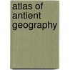 Atlas of Antient Geography by Samuel Butler