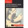 Attachment and Development door Susan Goldberg
