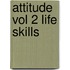 Attitude Vol 2 Life Skills