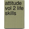 Attitude Vol 2 Life Skills door Living the Good News