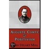 Auguste Comte & Positivism door John Stuart Mill