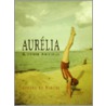 Aurelia And Other Writings door Gérard de Nerval