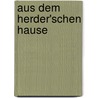Aus Dem Herder'schen Hause door Johann Georg Müller