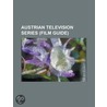 Austrian Television Series by Books Llc