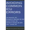 Avoiding Common Icu Errors door Lisa Marcucci