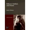 Baboon Mothers And Infants door Jeanne Altmann
