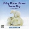 Baby Polar Bears' Snow-Day door Michael Teitelbaum