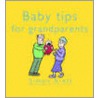 Baby Tips For Grandparents by Simon Brett