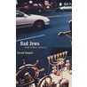 Bad Jews And Other Stories by Gerald Shapiro
