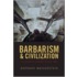 Barbarism & Civilization P