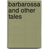Barbarossa and Other Tales door Paul Hense