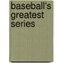 Baseball's Greatest Series