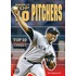 Baseball's Top 10 Pitchers
