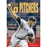 Baseball's Top 10 Pitchers door Ken Rappoport