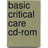 Basic Critical Care Cd-rom door Daniel Farb Md