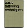 Basic Tattooing Techniques door Brian Johnson