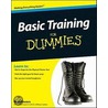 Basic Training For Dummies by Rod Powers