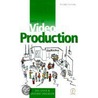 Basics of Video Production door Graham Swainson