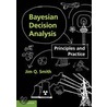Bayesian Decision Analysis by Jim Q. Smith