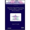 Bayesian Signal Processing door James V. Candy