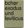 Bcher Exodus Und Leviticus door August Wilhelm Knobel