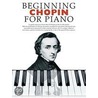 Beginning Chopin for Piano by Sales Music