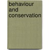 Behaviour and Conservation door L. Morris Gosling