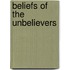 Beliefs Of The Unbelievers