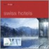 Best Designed Swiss Hotels