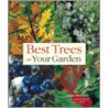 Best Trees for Your Garden by Allen Paterson
