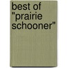 Best of "Prairie Schooner" door Onbekend