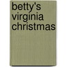 Betty's Virginia Christmas by Unknown