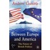 Between Europe And America