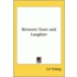 Between Tears And Laughter