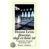 Beweise, Dass Es Boese Ist door Donna Leon