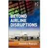 Beyond Airline Disruptions door Jasenka Rapajic