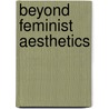 Beyond Feminist Aesthetics by Rita Felski