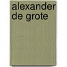 Alexander de Grote by Jona Lendering