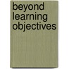 Beyond Learning Objectives by Patricia Pulliam Phillips