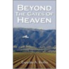 Beyond The Gates Of Heaven door Expedito A. Ibarbia
