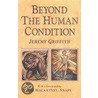 Beyond The Human Condition door Jeremy Griffith