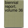 Biennial Report, Volume 36 by Society Kansas State Ho