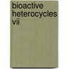 Bioactive Heterocycles Vii by Unknown