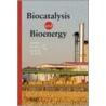 Biocatalysis And Bioenergy door Jei-Fu Shaw