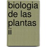 Biologia De Las Plantas Ii by Raven-Evert